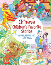 Load image into Gallery viewer, Chinese Children&#39;s Favorite Stories: Fables, Myths and Fairytales
