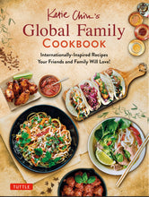 Load image into Gallery viewer, Katie Chin's Global Family Cookbook