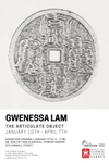 Gwenessa Lam : The Articulate Object Opening